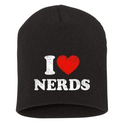 I Love Nerds Outfit Distressed I Heart Nerds Short Acrylic Beanie