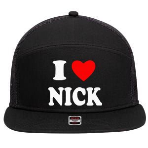 I Love Nick I Big Red Heart Nick 7 Panel Mesh Trucker Snapback Hat