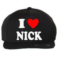 I Love Nick I Big Red Heart Nick Wool Snapback Cap