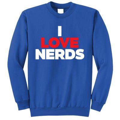 I Love Nerds Funny Sweatshirt