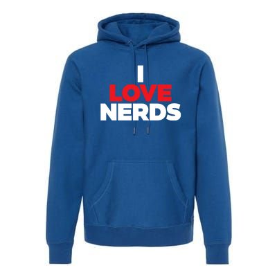 I Love Nerds Funny Premium Hoodie