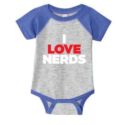 I Love Nerds Funny Infant Baby Jersey Bodysuit