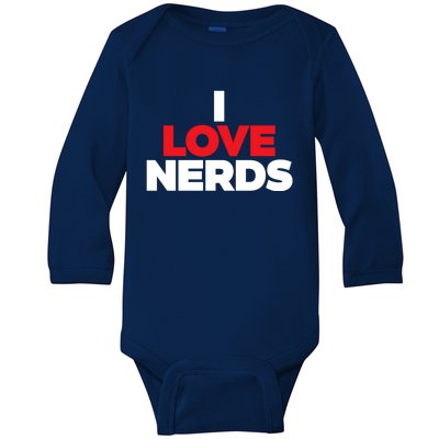 I Love Nerds Funny Baby Long Sleeve Bodysuit