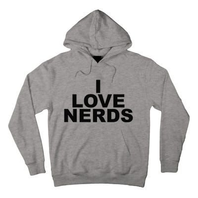 I Love Nerds Tall Hoodie