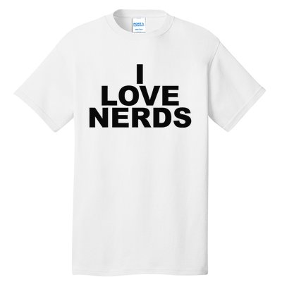 I Love Nerds Tall T-Shirt