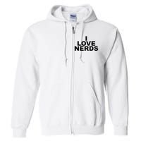 I Love Nerds Full Zip Hoodie