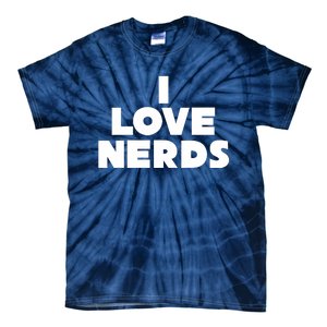 I Love Nerds Tie-Dye T-Shirt