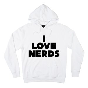 I Love Nerds Hoodie