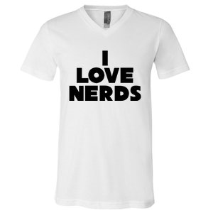 I Love Nerds V-Neck T-Shirt