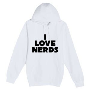 I Love Nerds Premium Pullover Hoodie