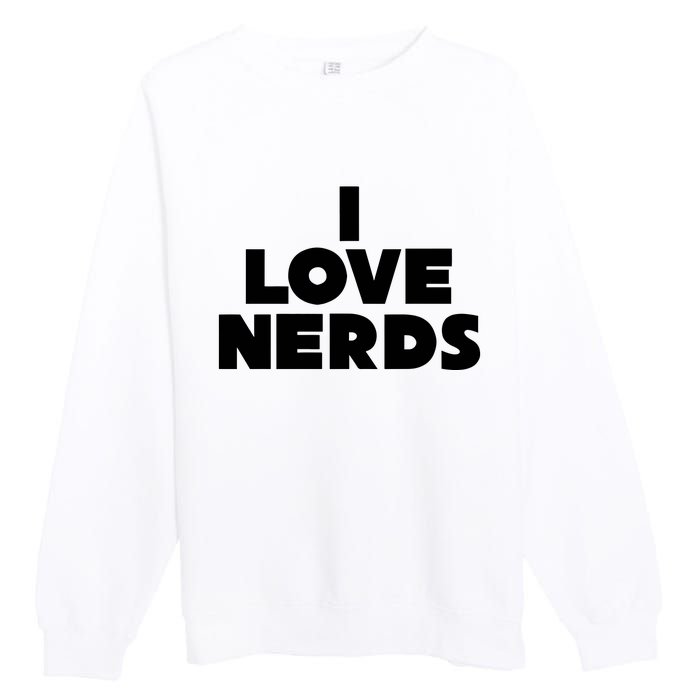 I Love Nerds Premium Crewneck Sweatshirt