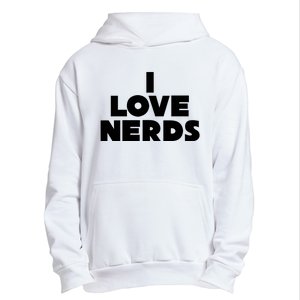 I Love Nerds Urban Pullover Hoodie