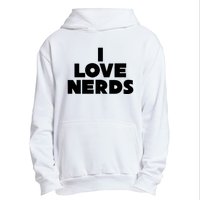 I Love Nerds Urban Pullover Hoodie