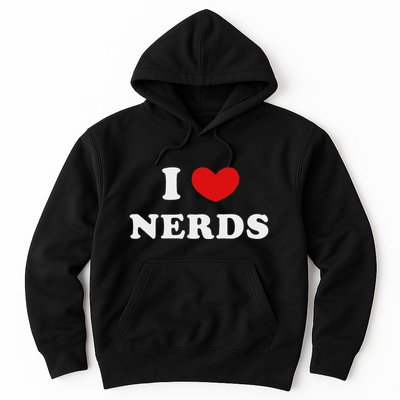 I Love Nerds I Heart Nerds Hoodie