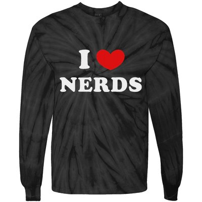I Love Nerds I Heart Nerds Tie-Dye Long Sleeve Shirt