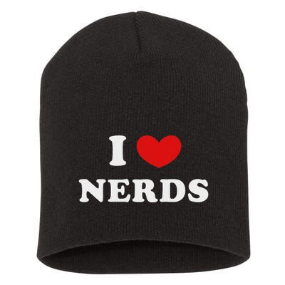 I Love Nerds I Heart Nerds Short Acrylic Beanie