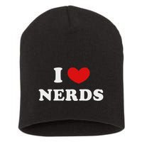 I Love Nerds I Heart Nerds Short Acrylic Beanie