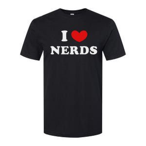 I Love Nerds I Heart Nerds Softstyle CVC T-Shirt