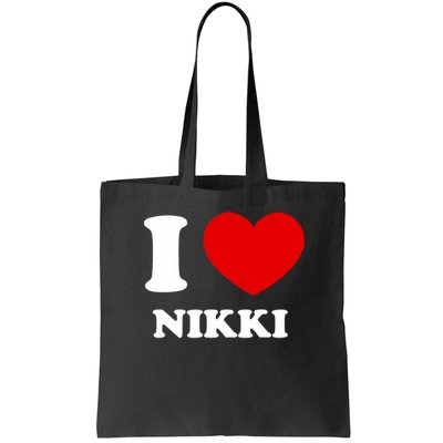 I Love Nikki I Heart Nikki Funny Nikki Bag