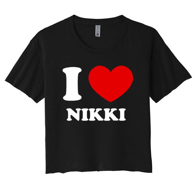 I Love Nikki I Heart Nikki Funny Nikki Crop Top