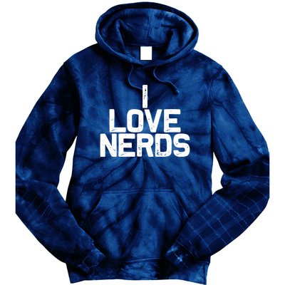 I Love Nerds Tie Dye Hoodie