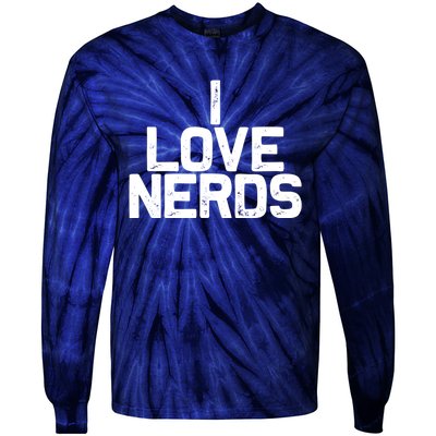 I Love Nerds Tie-Dye Long Sleeve Shirt