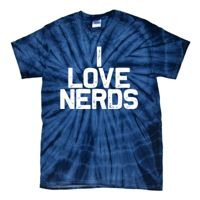 I Love Nerds Tie-Dye T-Shirt