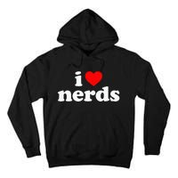 I Love Nerds Tall Hoodie