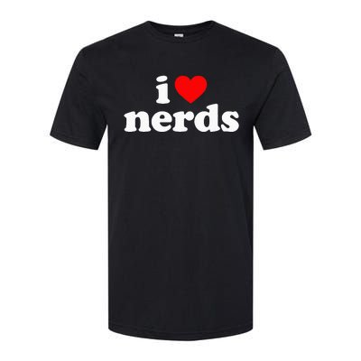 I Love Nerds Softstyle CVC T-Shirt