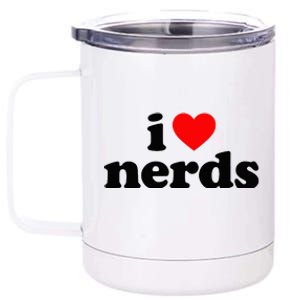 I Love Nerds 12 oz Stainless Steel Tumbler Cup