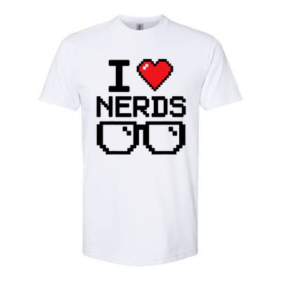 I Love Nerds For Science Or Book Lovers And Knowledge Geeks Softstyle CVC T-Shirt