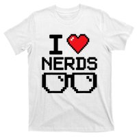 I Love Nerds For Science Or Book Lovers And Knowledge Geeks T-Shirt