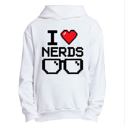 I Love Nerds For Science Or Book Lovers And Knowledge Geeks Urban Pullover Hoodie