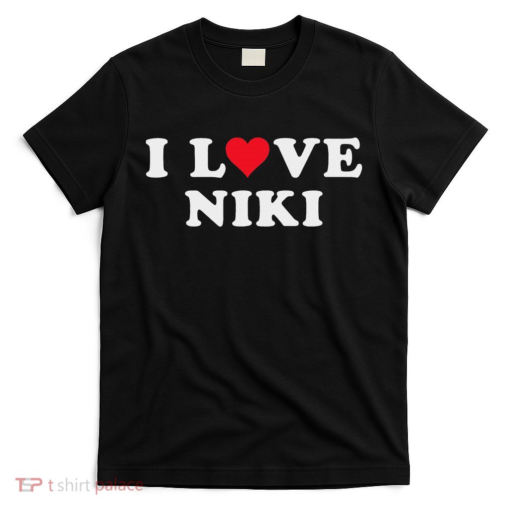 I Love Niki Matching Girlfriend & Boyfriend Niki Name T-Shirt
