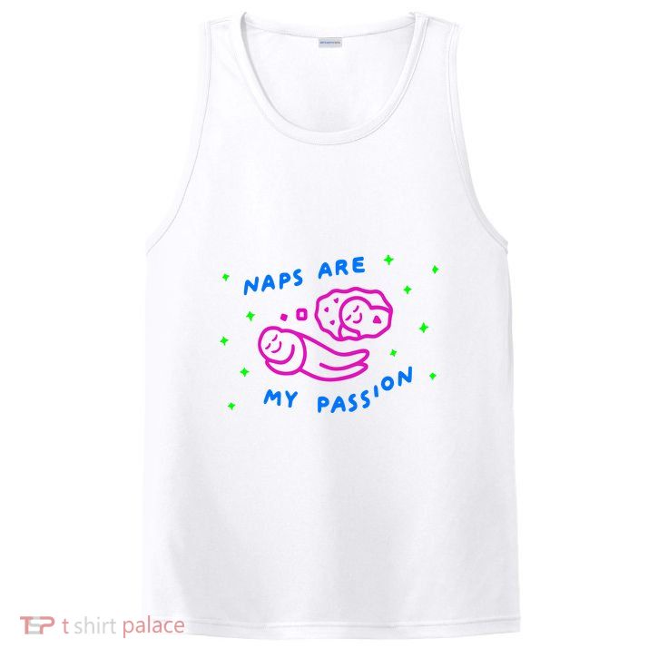 I Love Naps Naps Are My Passion PosiCharge Competitor Tank