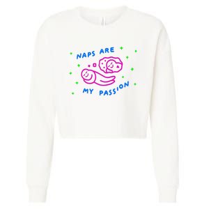 I Love Naps Naps Are My Passion Cropped Pullover Crew