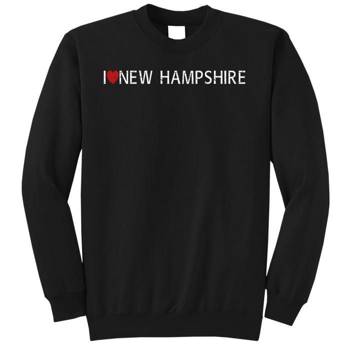 I Love New Hampshire Tall Sweatshirt