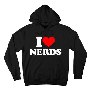 I Love Nerds I Heart Nerds Hoodie