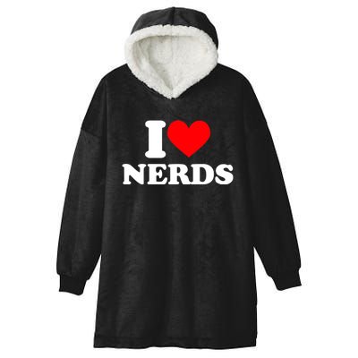 I Love Nerds I Heart Nerds Hooded Wearable Blanket