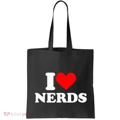 I Love Nerds I Heart Nerds Bag
