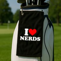 I Love Nerds I Heart Nerds Golf Towel