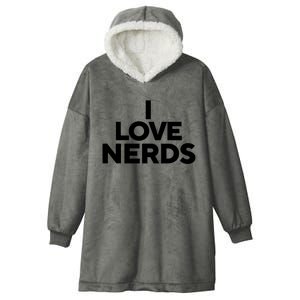 I Love Nerds Hooded Wearable Blanket