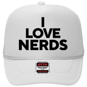 I Love Nerds High Crown Mesh Back Trucker Hat