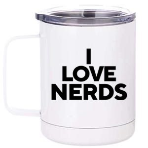 I Love Nerds 12 oz Stainless Steel Tumbler Cup