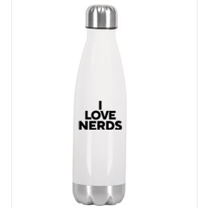 I Love Nerds Stainless Steel Insulated Water Bottle