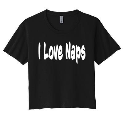 I Love Naps Women's Crop Top Tee