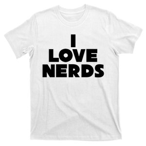 I Love Nerds T-Shirt