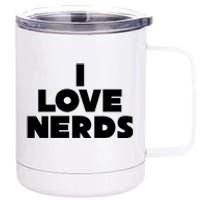 I Love Nerds 12 oz Stainless Steel Tumbler Cup