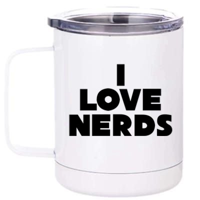 I Love Nerds 12 oz Stainless Steel Tumbler Cup