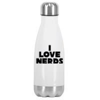 I Love Nerds Stainless Steel Insulated Water Bottle